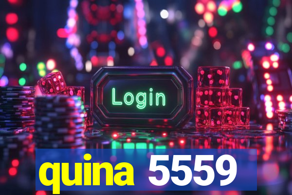 quina 5559